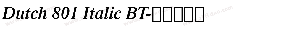 Dutch 801 Italic BT字体转换